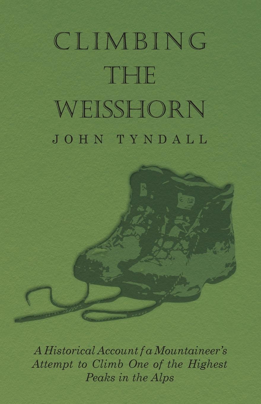 Cover: 9781447408987 | Climbing the Weisshorn - A Historical Account of a Mountaineer's...