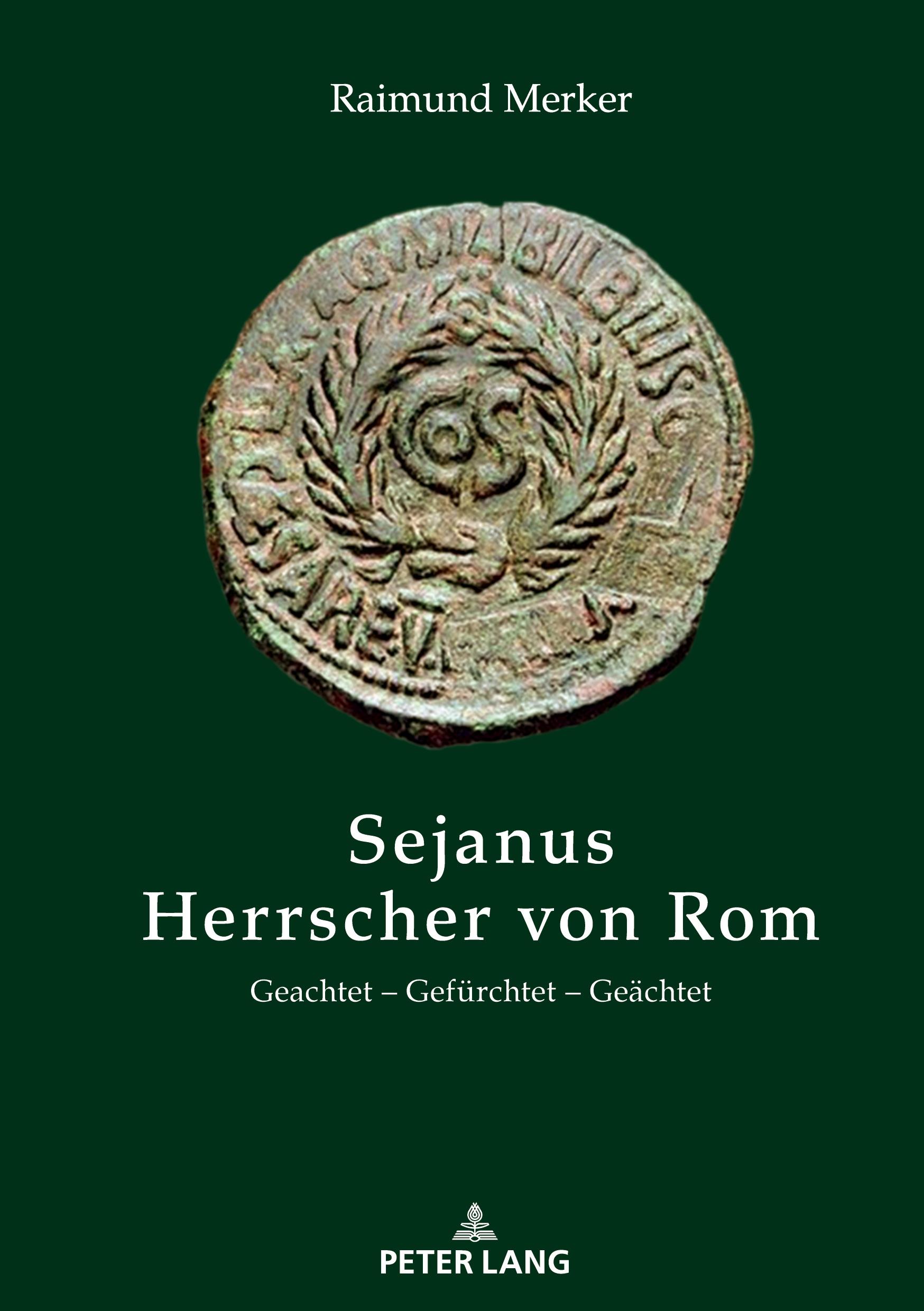 Cover: 9783631841198 | Sejanus ¿ Herrscher von Rom | Geachtet ¿ Gefürchtet ¿ Geächtet | Buch