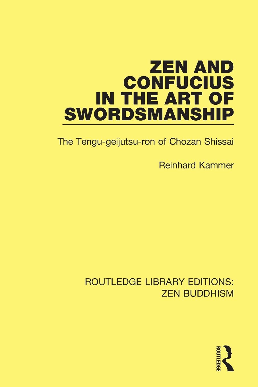 Cover: 9781138666245 | Zen and Confucius in the Art of Swordsmanship | Reinhard Kammer | Buch