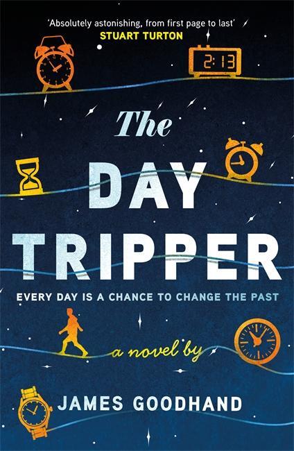 Cover: 9781785306358 | The Day Tripper | James Goodhand | Taschenbuch | Englisch | 2024