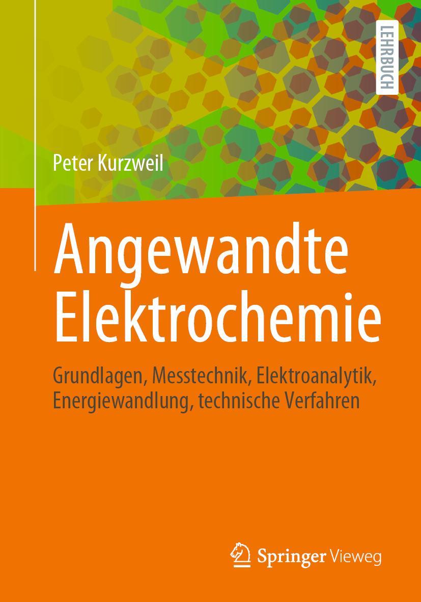 Cover: 9783658324209 | Angewandte Elektrochemie | Peter Kurzweil | Taschenbuch | X | Deutsch