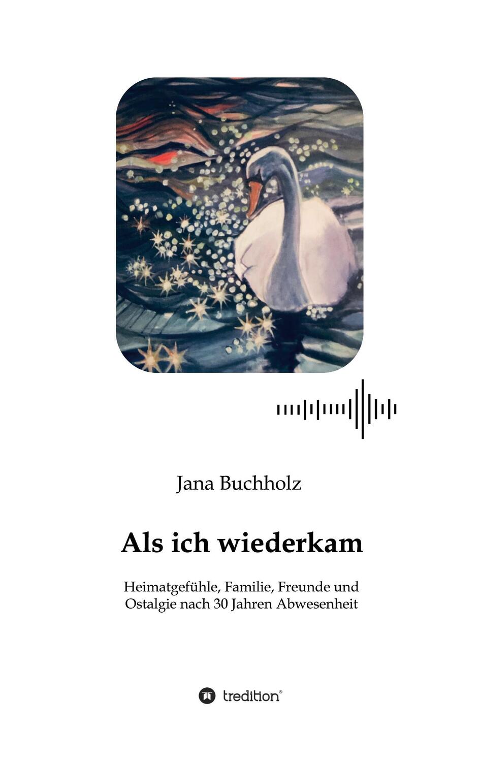 Cover: 9783347249295 | Als ich wiederkam - Heimatgefühle, Familie, Freunde und Ostalgie...