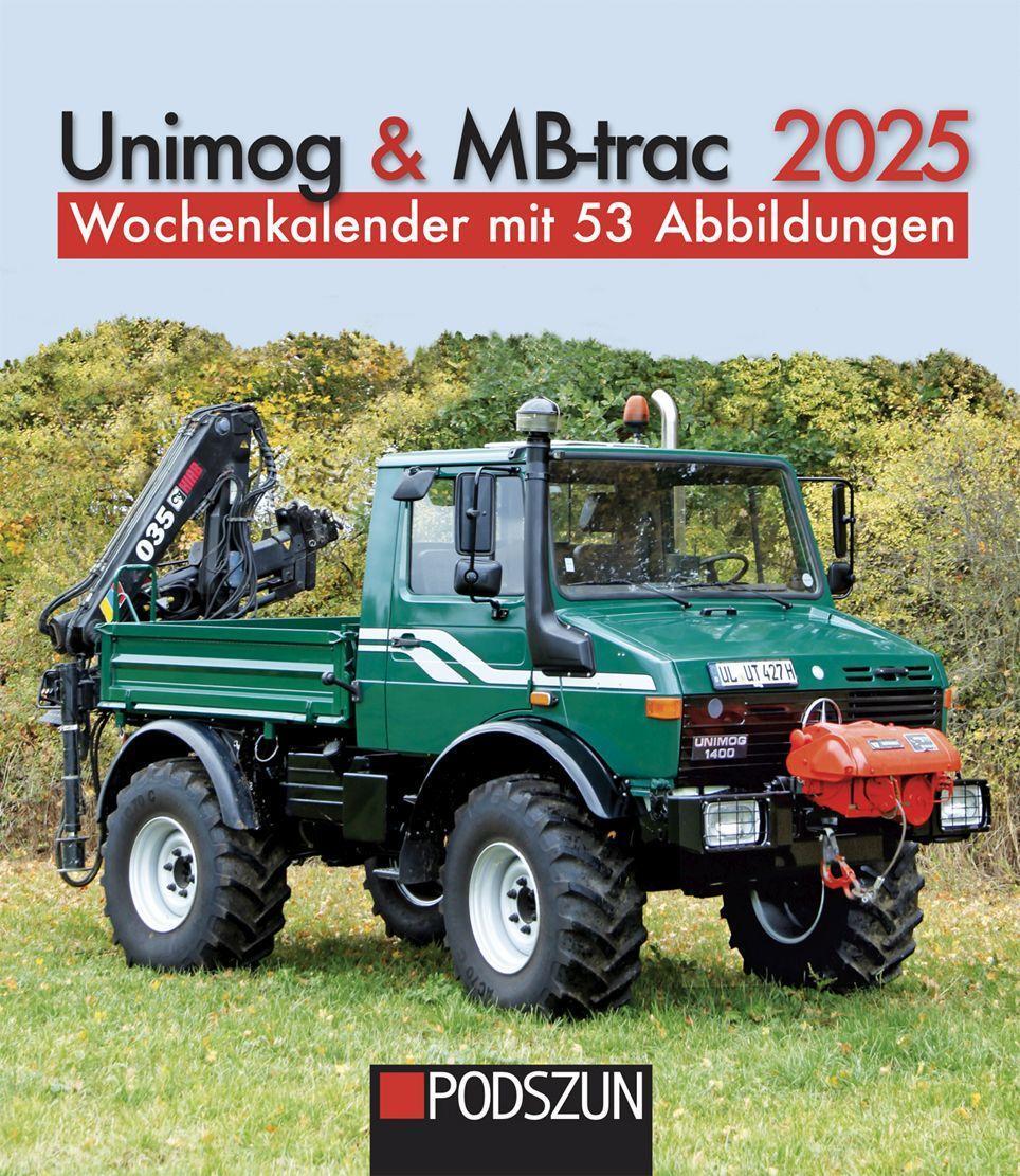 Cover: 9783751611152 | Unimog &amp; MB-trac 2025 | Wochenkalender mit 53 Abbildungen | Kalender