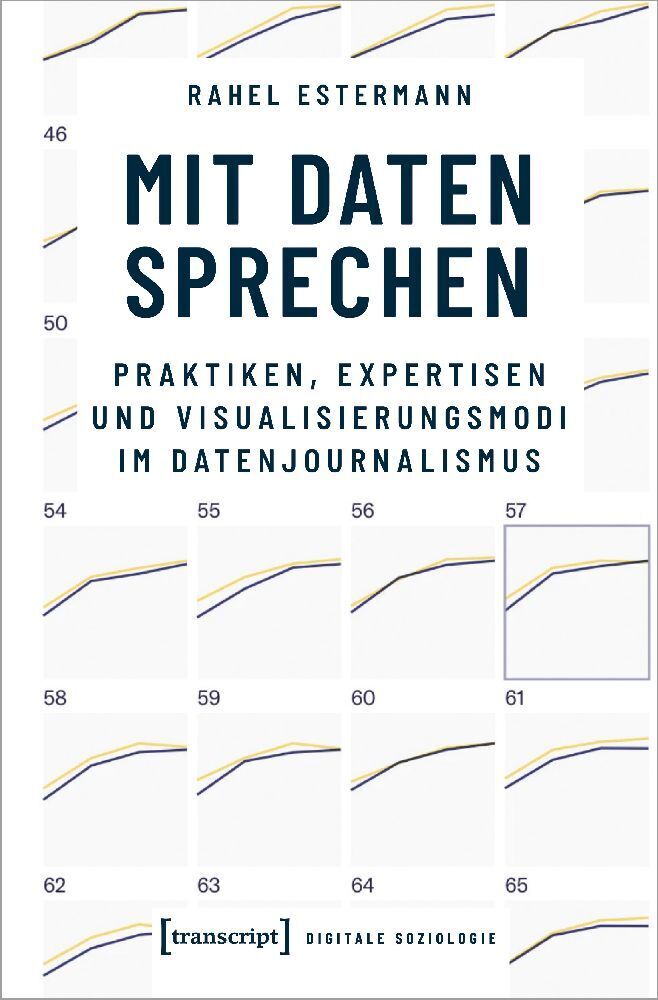 Cover: 9783837665901 | Mit Daten sprechen | Rahel Estermann | Taschenbuch | 300 S. | Deutsch