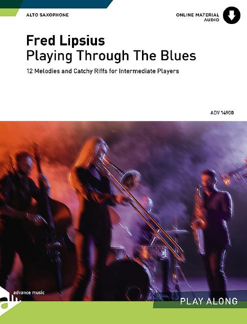 Cover: 9790206304613 | Playing Through The Blues - Alto Saxophone | F. Lipsius | Taschenbuch