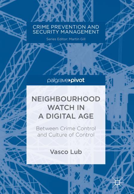 Cover: 9783319677460 | Neighbourhood Watch in a Digital Age | Vasco Lub | Buch | xiii | 2017