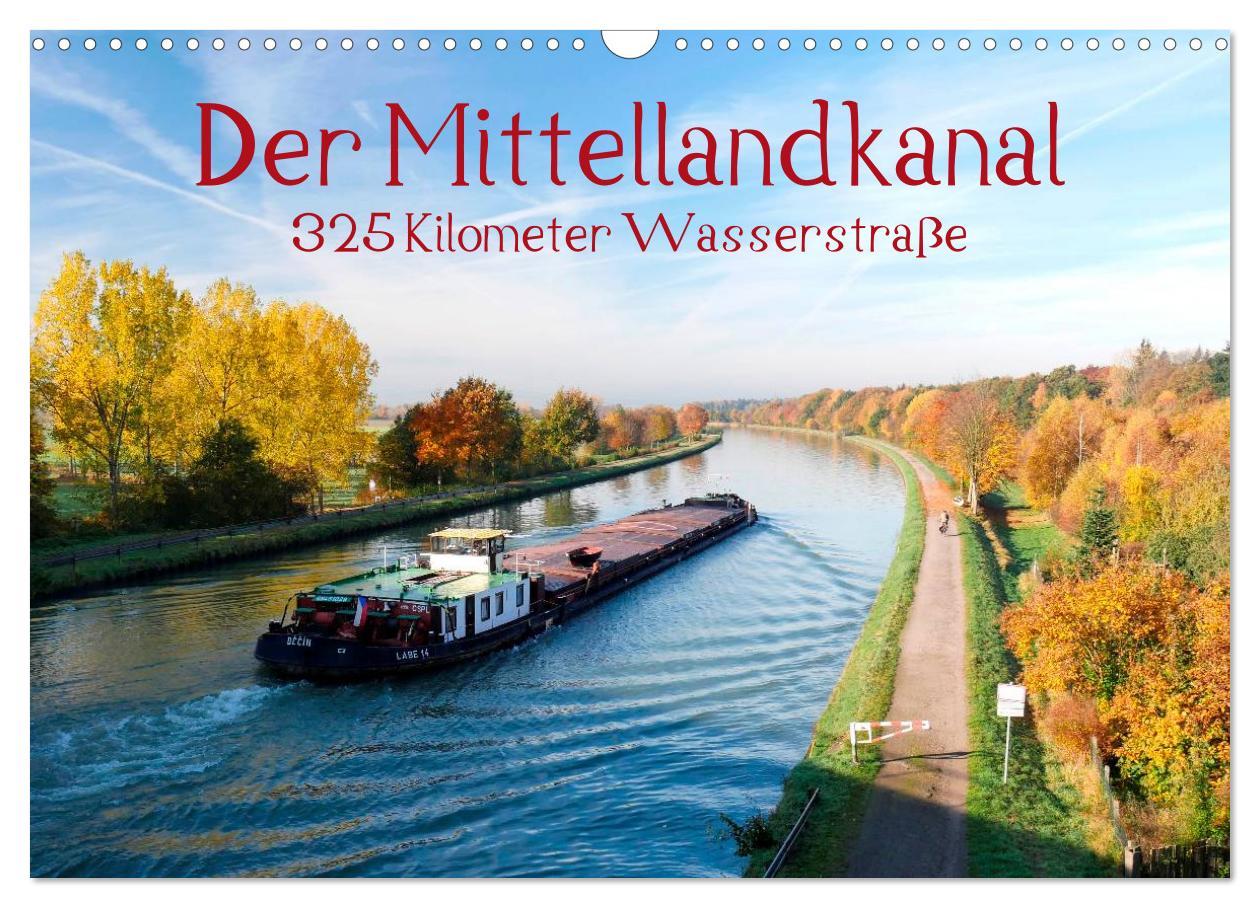 Cover: 9783435602636 | Der Mittellandkanal - 325 Kilometer Wasserstraße (Wandkalender 2025...