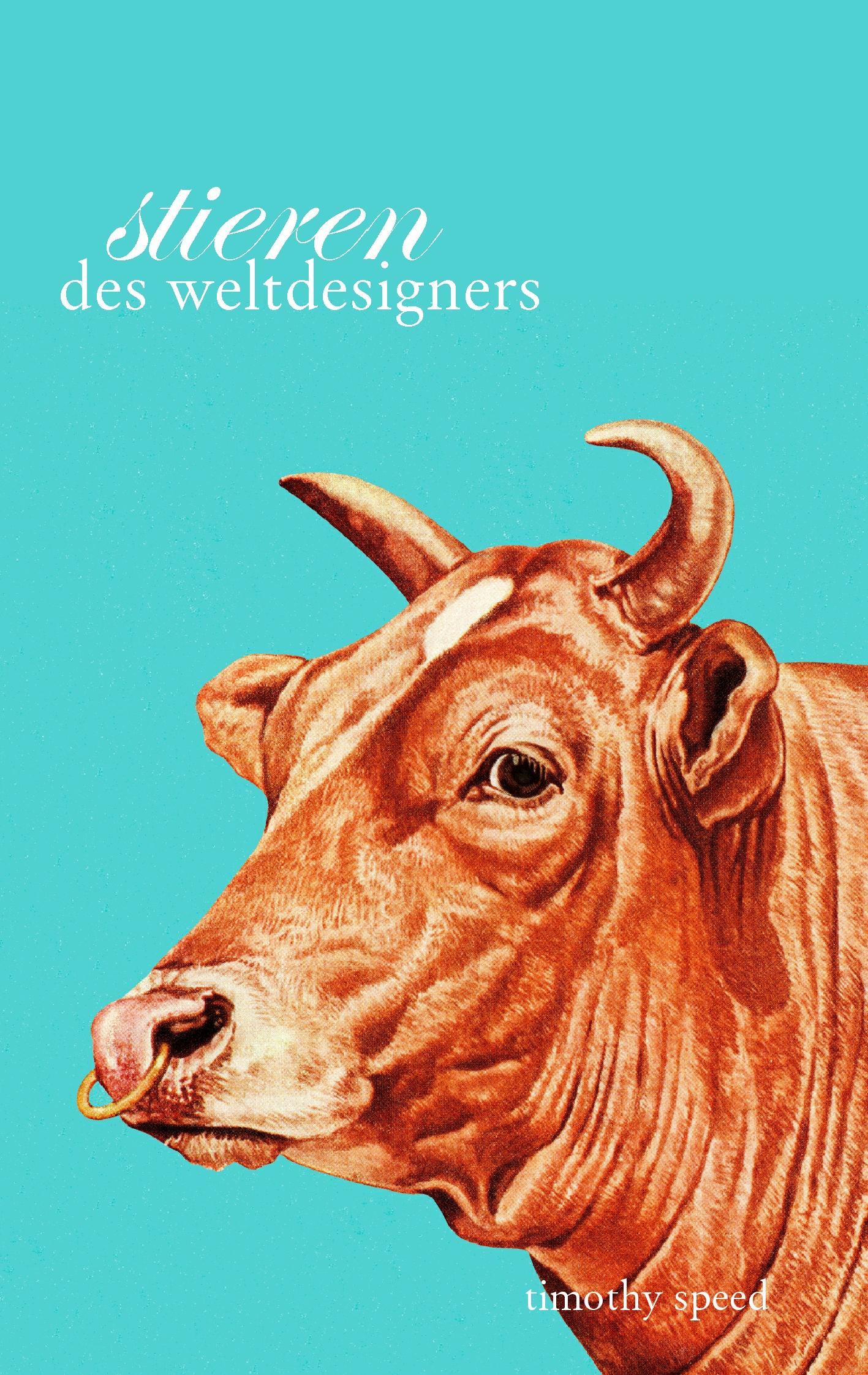 Cover: 9783740709037 | Stieren des Weltdesigners | Timothy Speed | Taschenbuch | Paperback