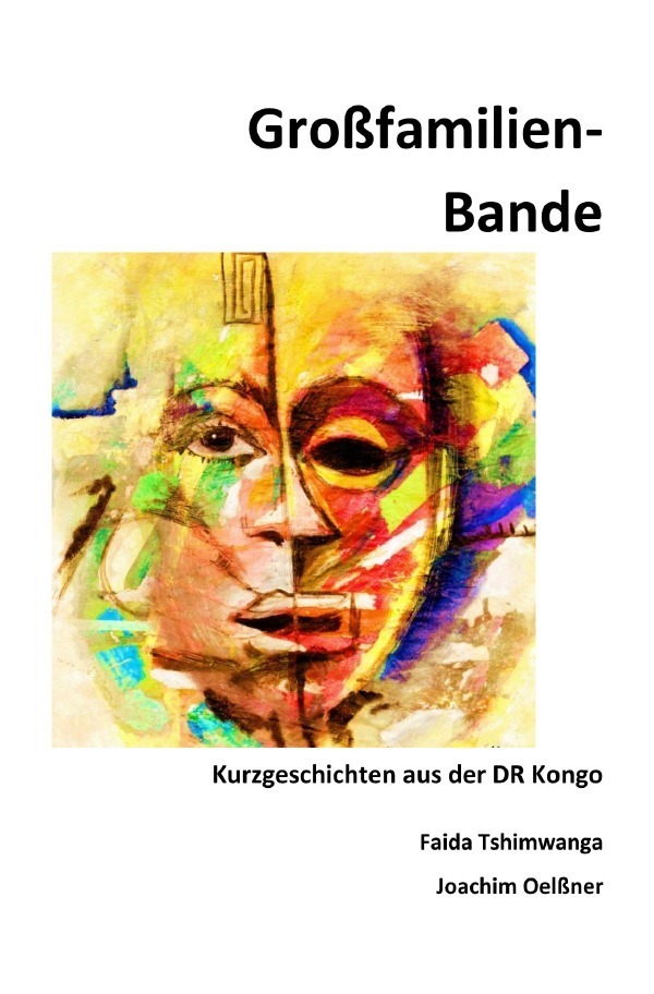 Cover: 9783753176482 | Großfamilien-Bande | Kurzgeschichten aus der DR Kongo | Taschenbuch