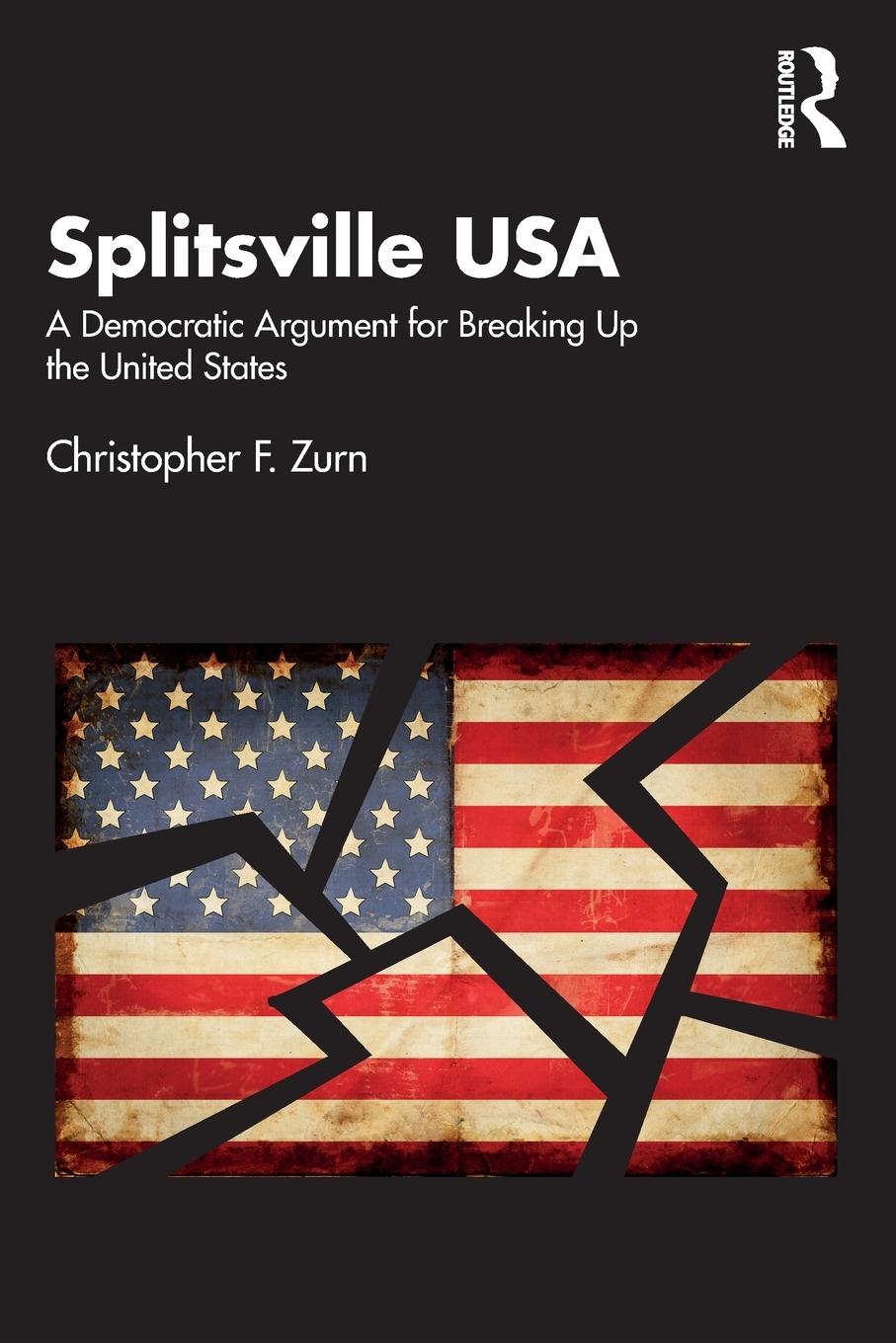 Cover: 9781032429793 | Splitsville USA | Christopher F. Zurn | Taschenbuch | Paperback | 2023