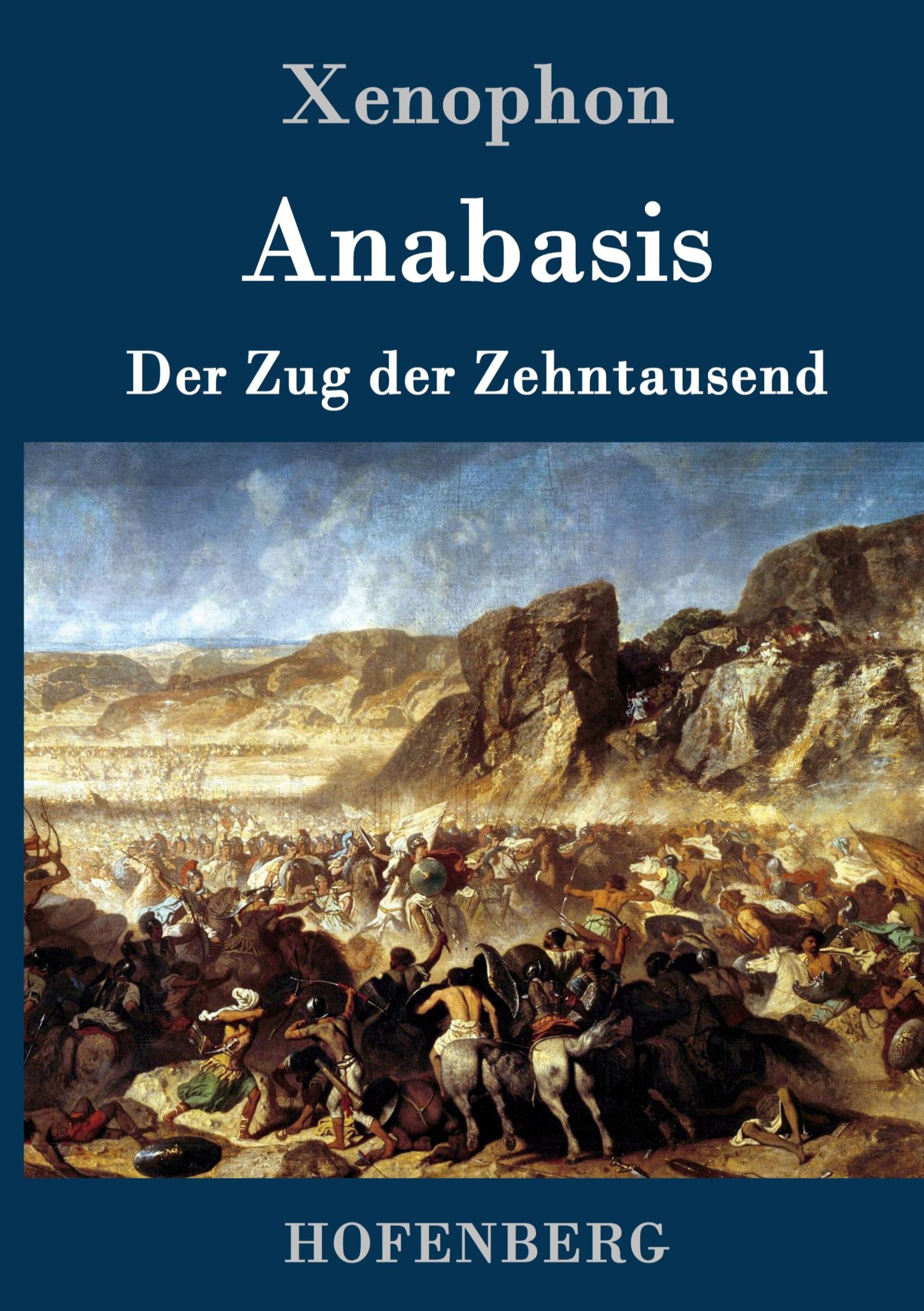 Cover: 9783861995920 | Anabasis | Der Zug der Zehntausend | Xenophon | Buch | 204 S. | 2016