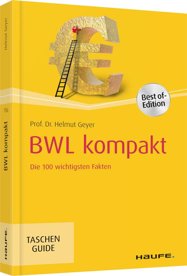 Cover: 9783648123263 | BWL kompakt | Die 100 wichtigsten Fakten. Best of Edition | Geyer