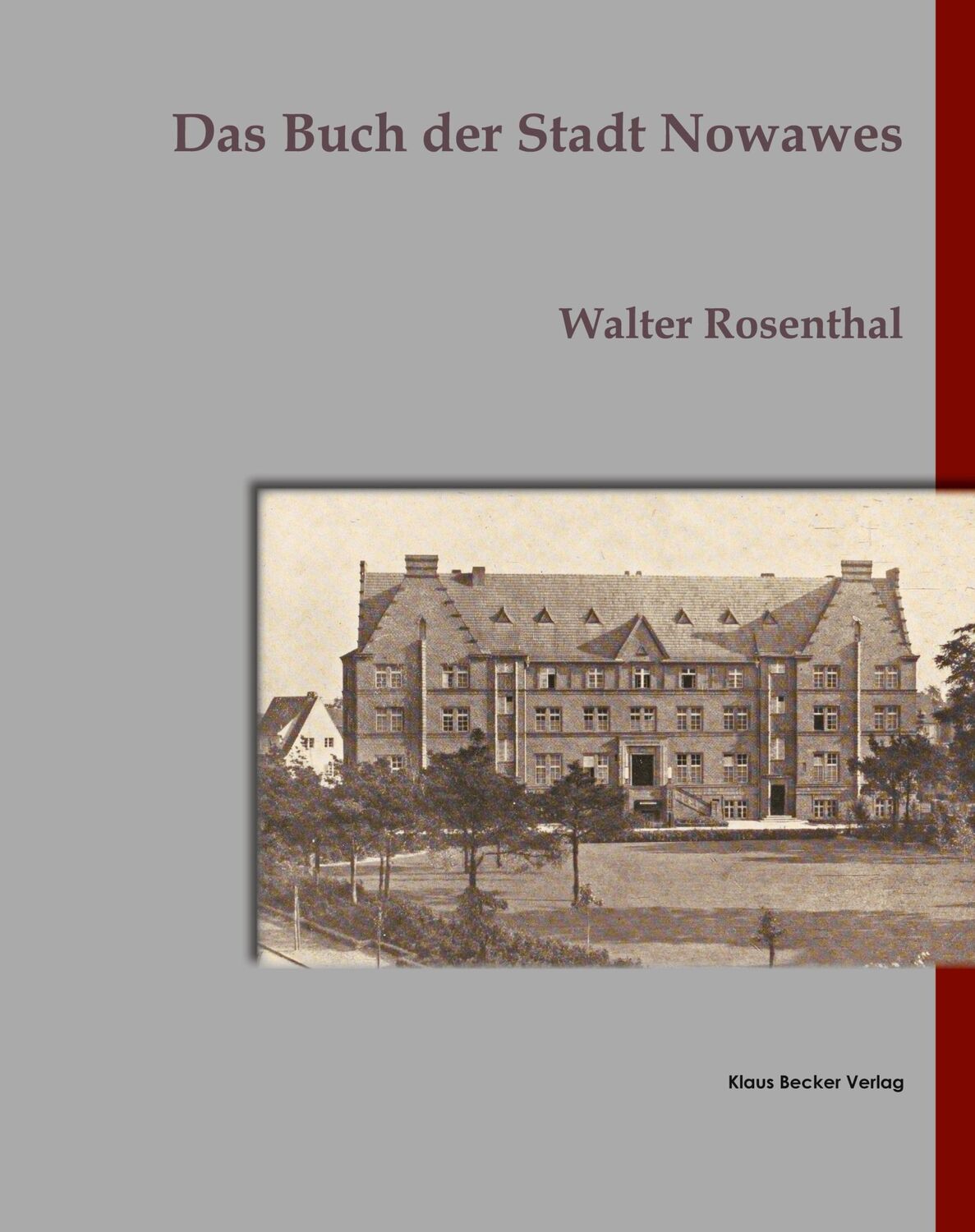 Cover: 9783883722993 | Das Buch der Stadt Nowawes | Walter Rosenthal | Taschenbuch | 124 S.