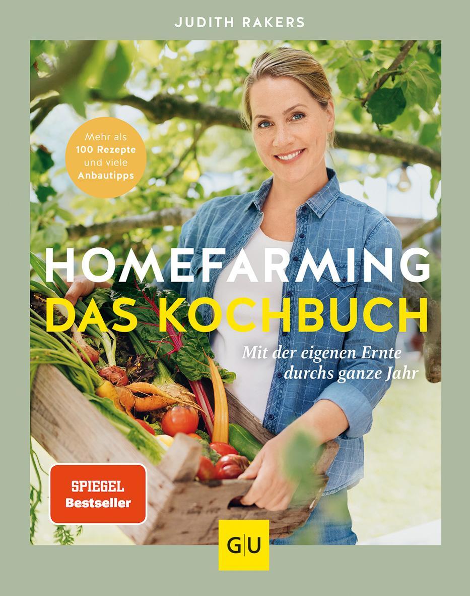 Cover: 9783833887505 | Homefarming: Das Kochbuch | Judith Rakers | Buch | GU Garten extra