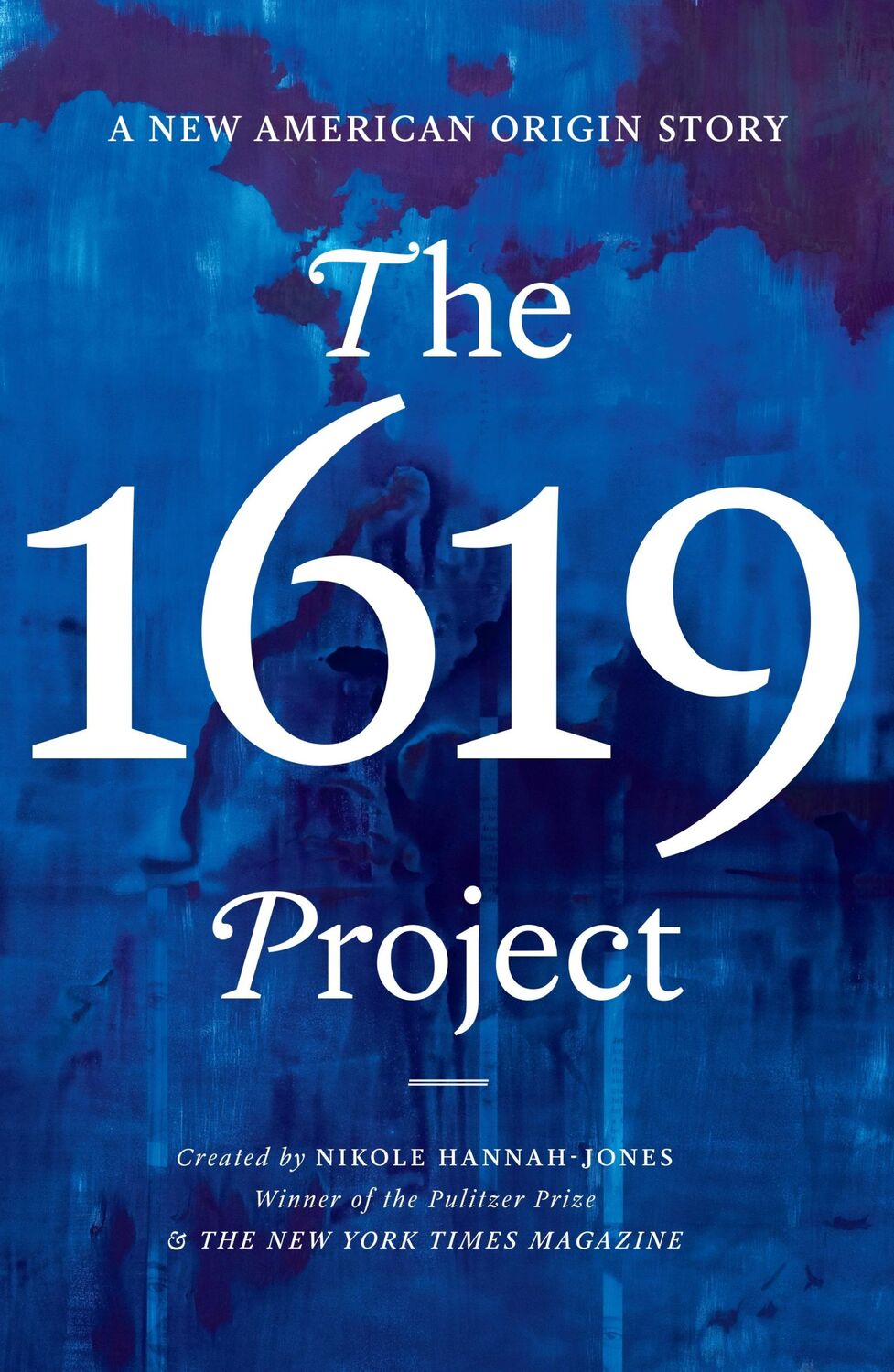 Cover: 9780753559536 | The 1619 Project | A New American Origin Story | Hannah-Jones (u. a.)