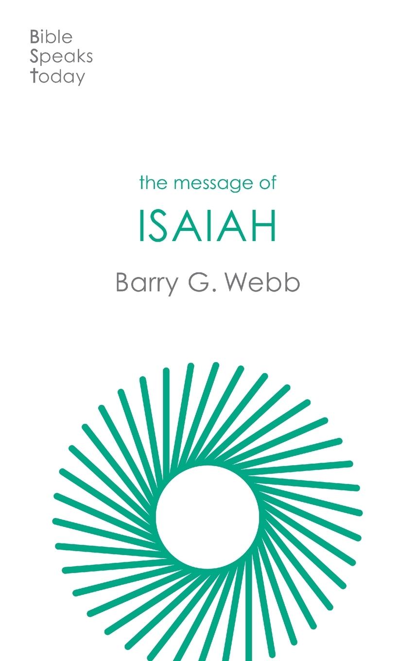 Cover: 9781789744392 | The Message of Isaiah | On Eagle's Wings | Barry Webb | Taschenbuch