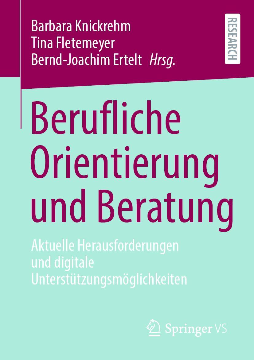 Cover: 9783658406004 | Berufliche Orientierung und Beratung | Barbara Knickrehm (u. a.)