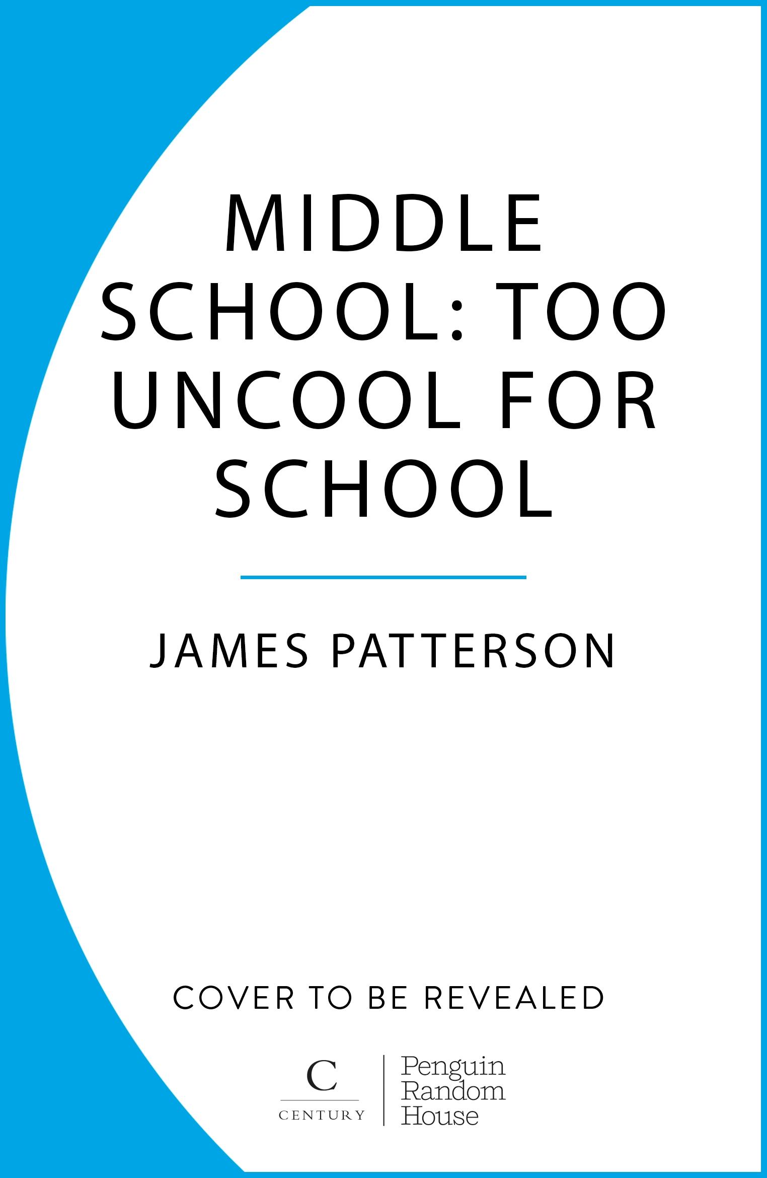 Cover: 9781529120271 | Middle School: Too Uncool for School | James Patterson | Taschenbuch