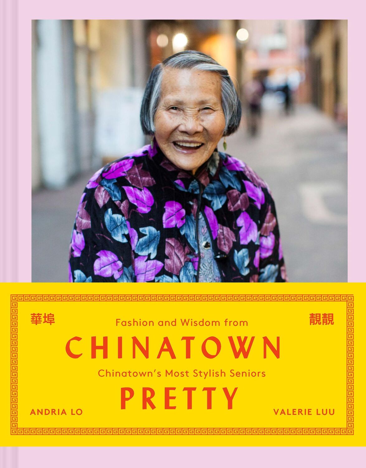 Cover: 9781452175805 | Chinatown Pretty | Andria Lo (u. a.) | Buch | Gebunden | Englisch