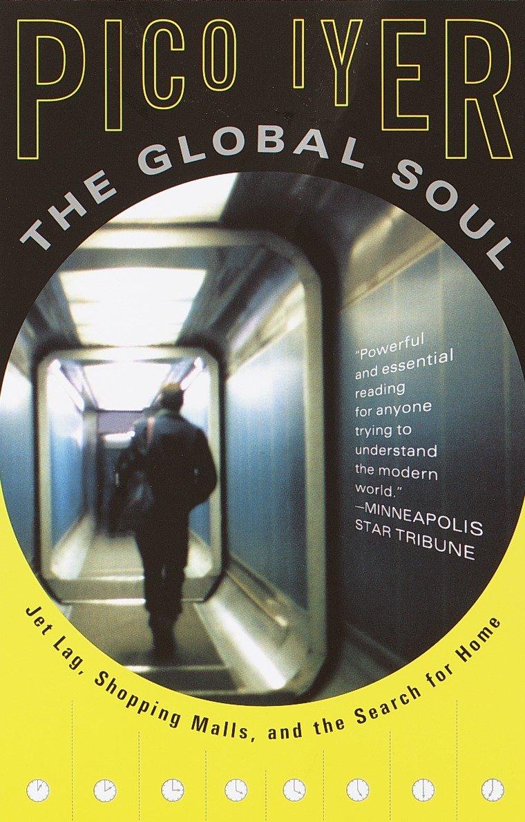 Cover: 9780679776116 | The Global Soul | Jet Lag, Shopping Malls, and the Search for Home