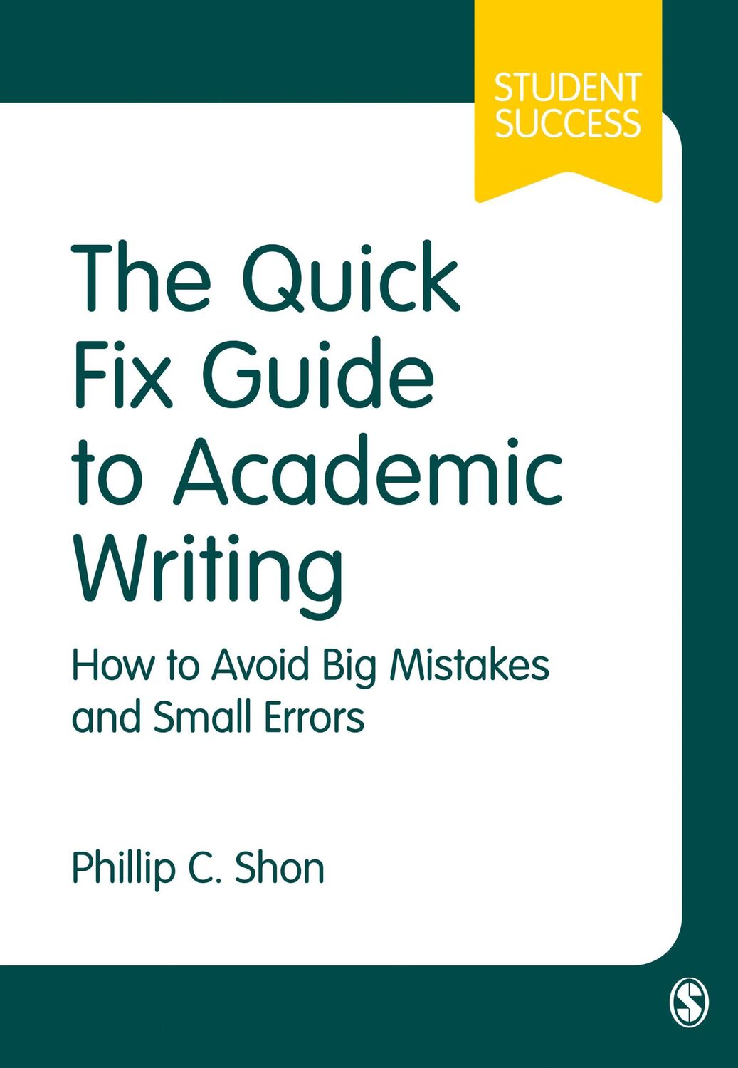 Cover: 9781526405890 | The Quick Fix Guide to Academic Writing | Phillip C. Shon | Buch