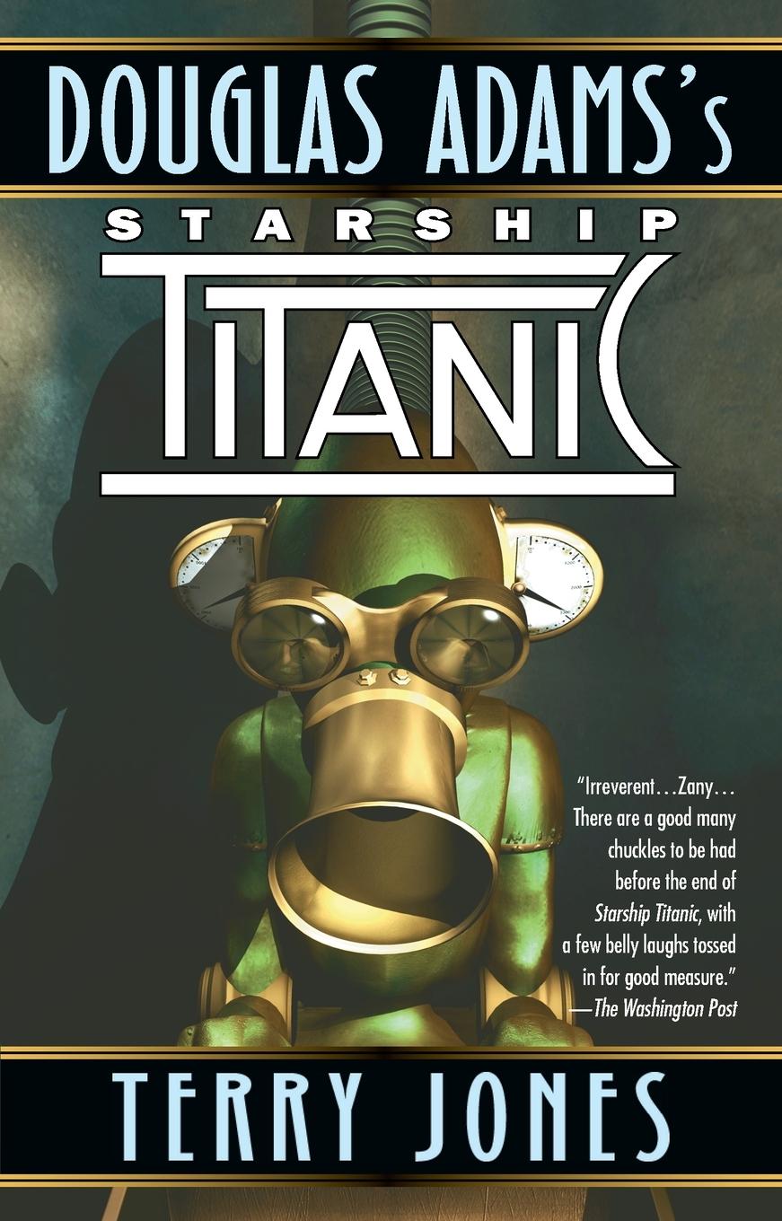 Cover: 9780345368430 | Douglas Adams's Starship Titanic | A Novel | Terry Jones | Taschenbuch