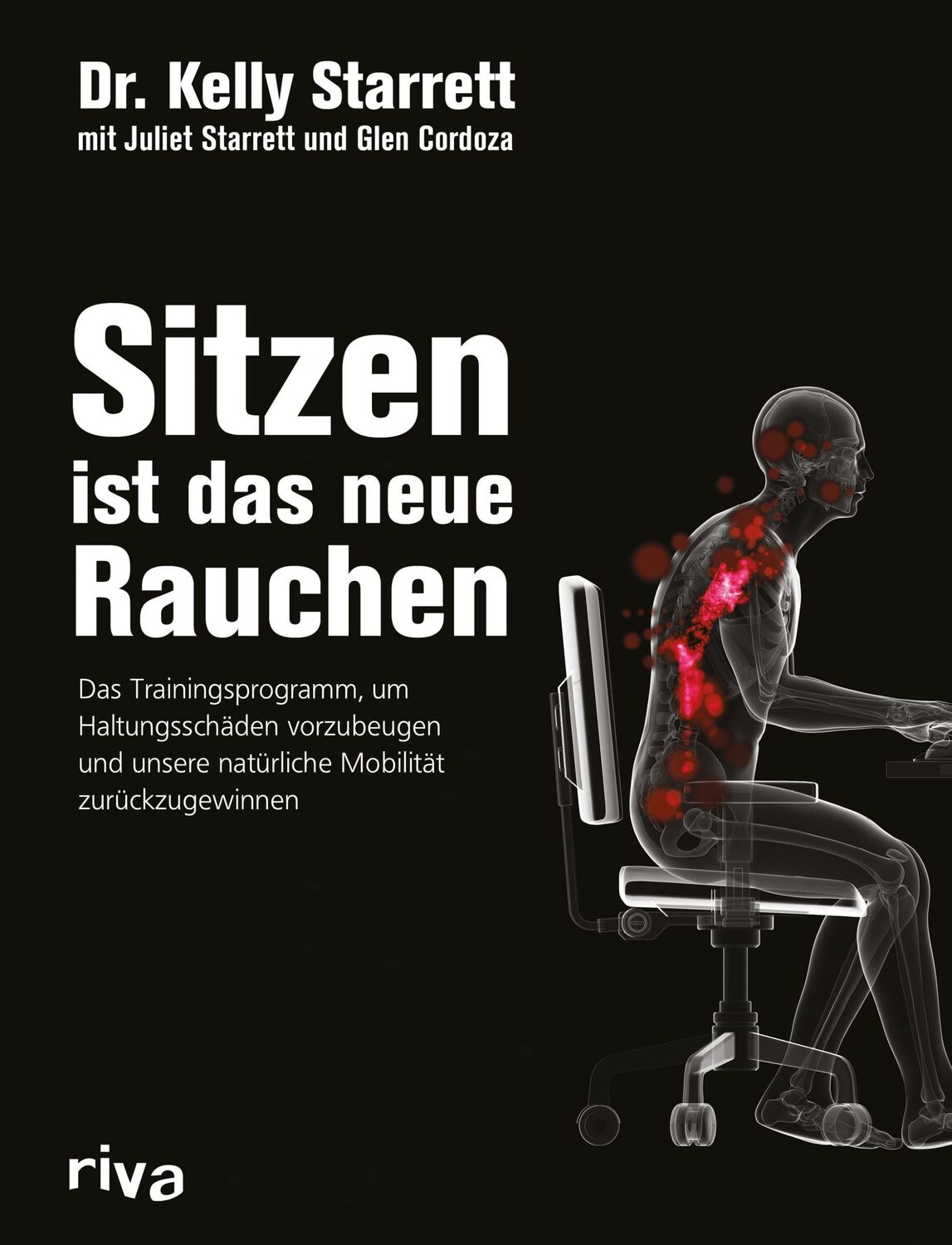 Cover: 9783868838008 | Sitzen ist das neue Rauchen | Kelly Starrett (u. a.) | Buch | 368 S.