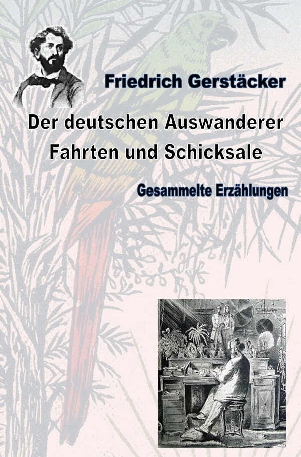 Cover: 9783752989502 | Der deutschen Auswanderer Fahrten und Schicksale | Gerstäcker | Buch