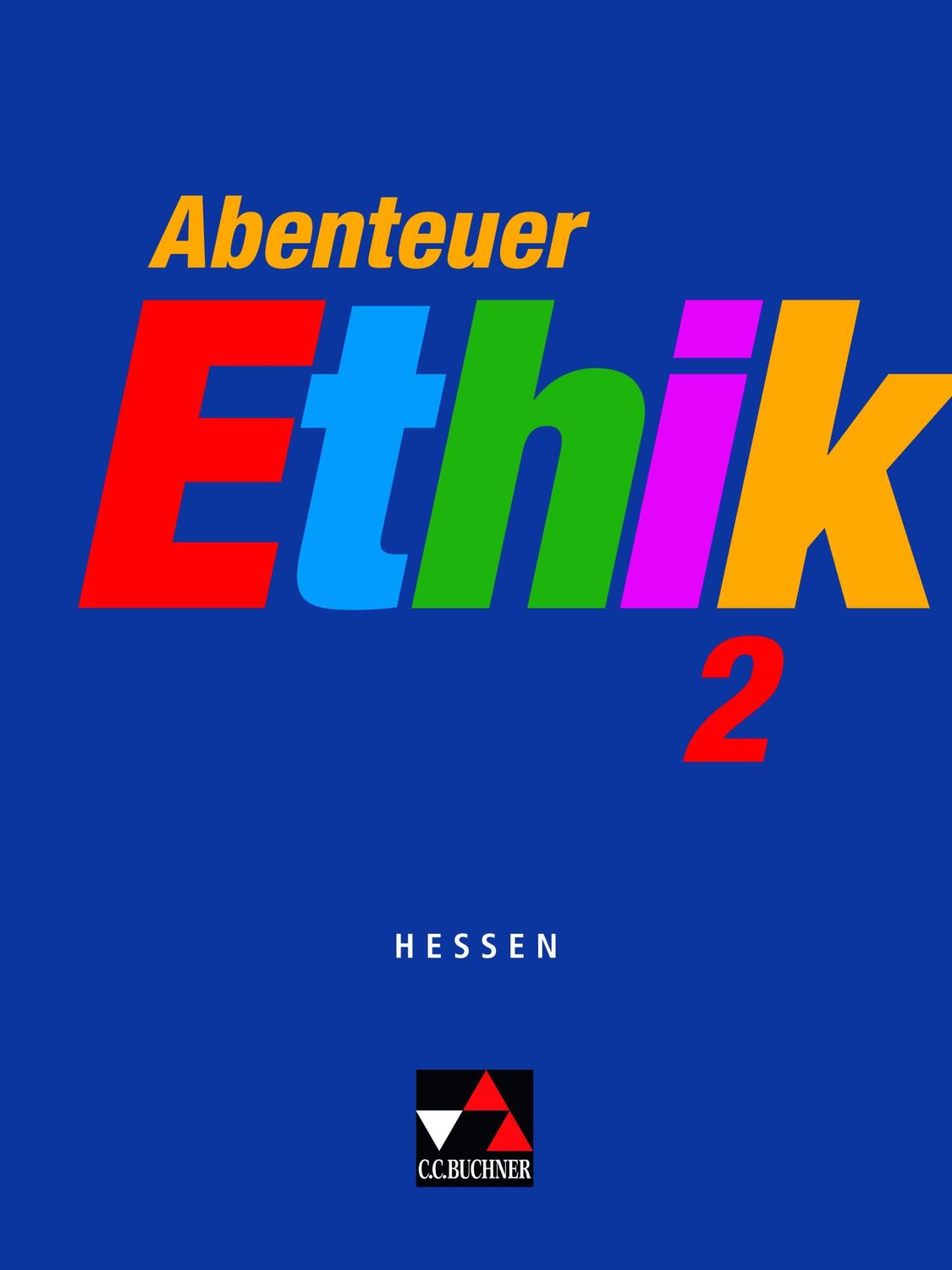 Cover: 9783766165770 | Abenteuer Ethik 2 Hessen | Für die Jahrgangsstufen 7/8 | Taschenbuch