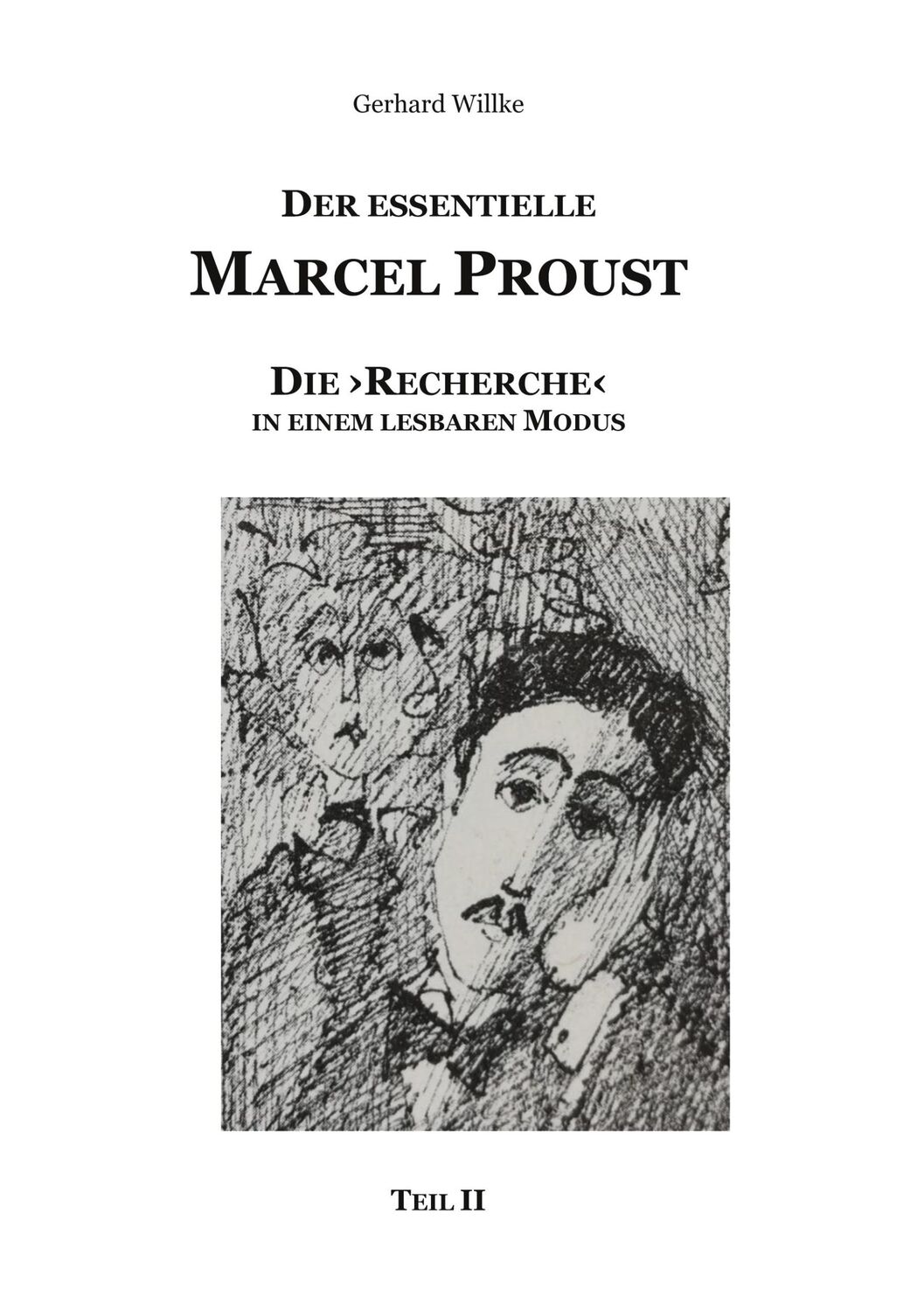 Cover: 9783750430594 | Der Essentielle Marcel Proust | Gerhard Willke | Taschenbuch | 298 S.