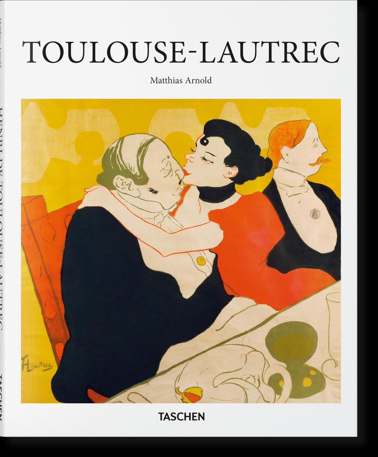 Cover: 9783836534833 | Henri de Toulouse-Lautrec 1864-1901 | Das Theater des Lebens | Arnold