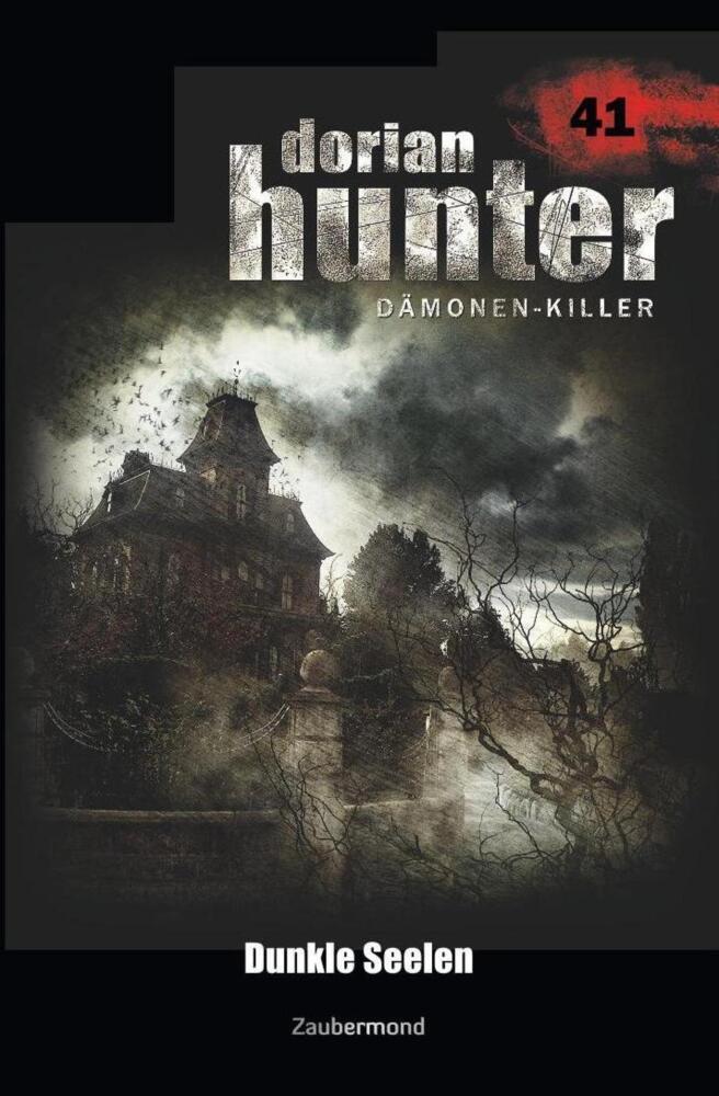 Cover: 9783962370411 | Dorian Hunter 41 - Dunkle Seelen | Martin Kay | Taschenbuch | 320 S.