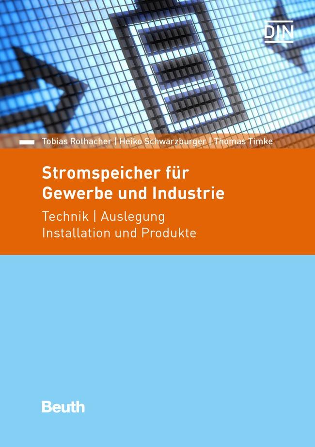 Cover: 9783410257554 | Stromspeicher für Gewerbe und Industrie | Tobias Rothacher (u. a.)