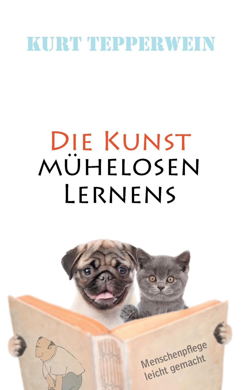 Cover: 9783744834308 | Die Kunst mühelosen Lernens | Kurt Tepperwein | Taschenbuch | 292 S.