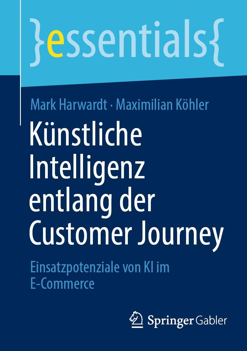 Cover: 9783658391089 | Künstliche Intelligenz entlang der Customer Journey | Köhler (u. a.)