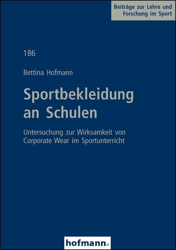 Cover: 9783778048603 | Sportbekleidung an Schulen | Bettina Hofmann | Taschenbuch | 268 S.