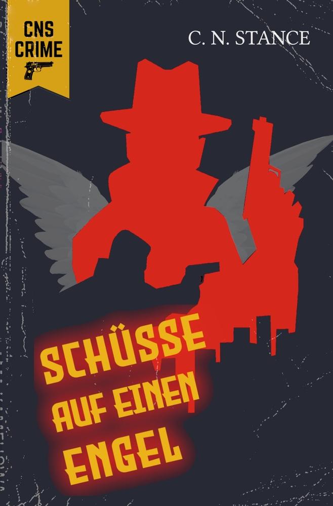 Cover: 9783759212665 | Schüsse auf einen Engel | C. N. Stance | Taschenbuch | Paperback