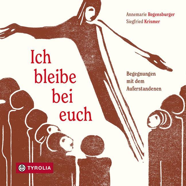 Cover: 9783702239473 | Ich bleibe bei euch | Begegnungen mit dem Auferstandenen | Buch | 2021