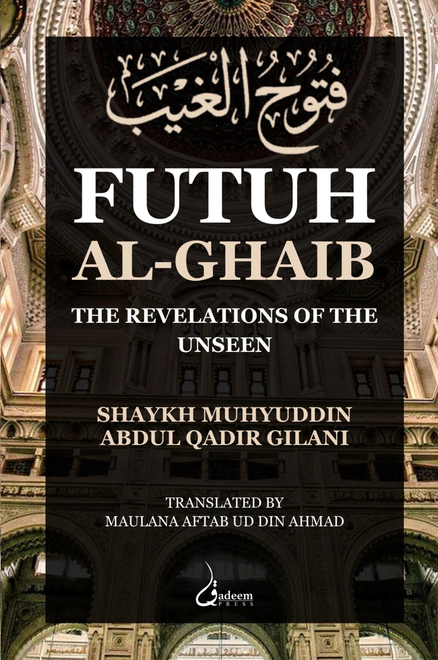 Cover: 9788119005925 | Futuh Al Ghaib | The Revelations of the Unseen | Gilani | Taschenbuch