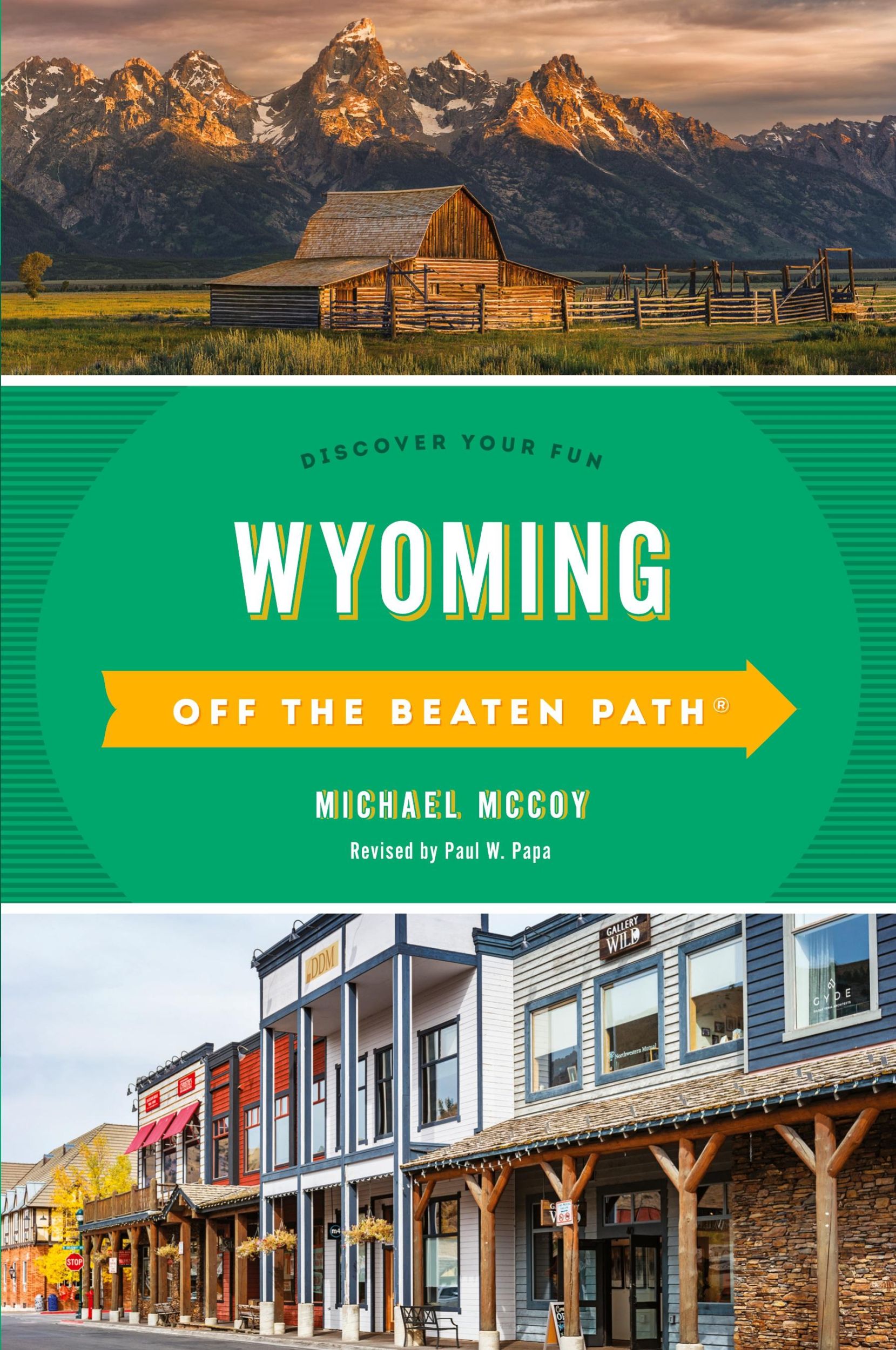 Cover: 9781493044160 | Wyoming Off the Beaten Path® | Discover Your Fun | Michael Mccoy