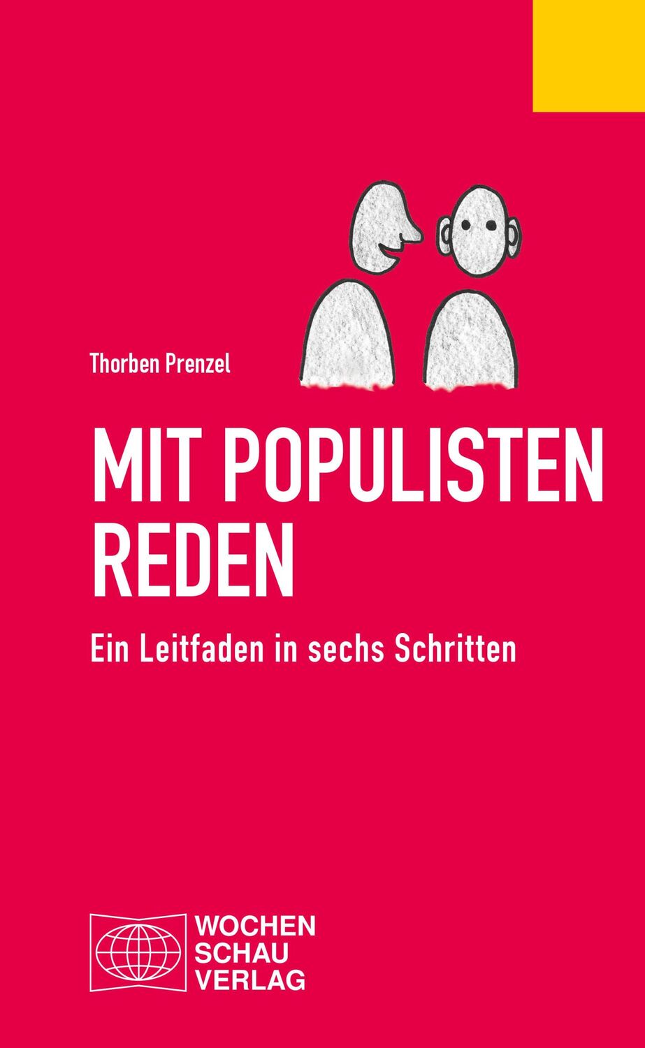 Cover: 9783734416446 | Mit Populisten reden | Ein Leitfaden in sechs Schritten | Prenzel