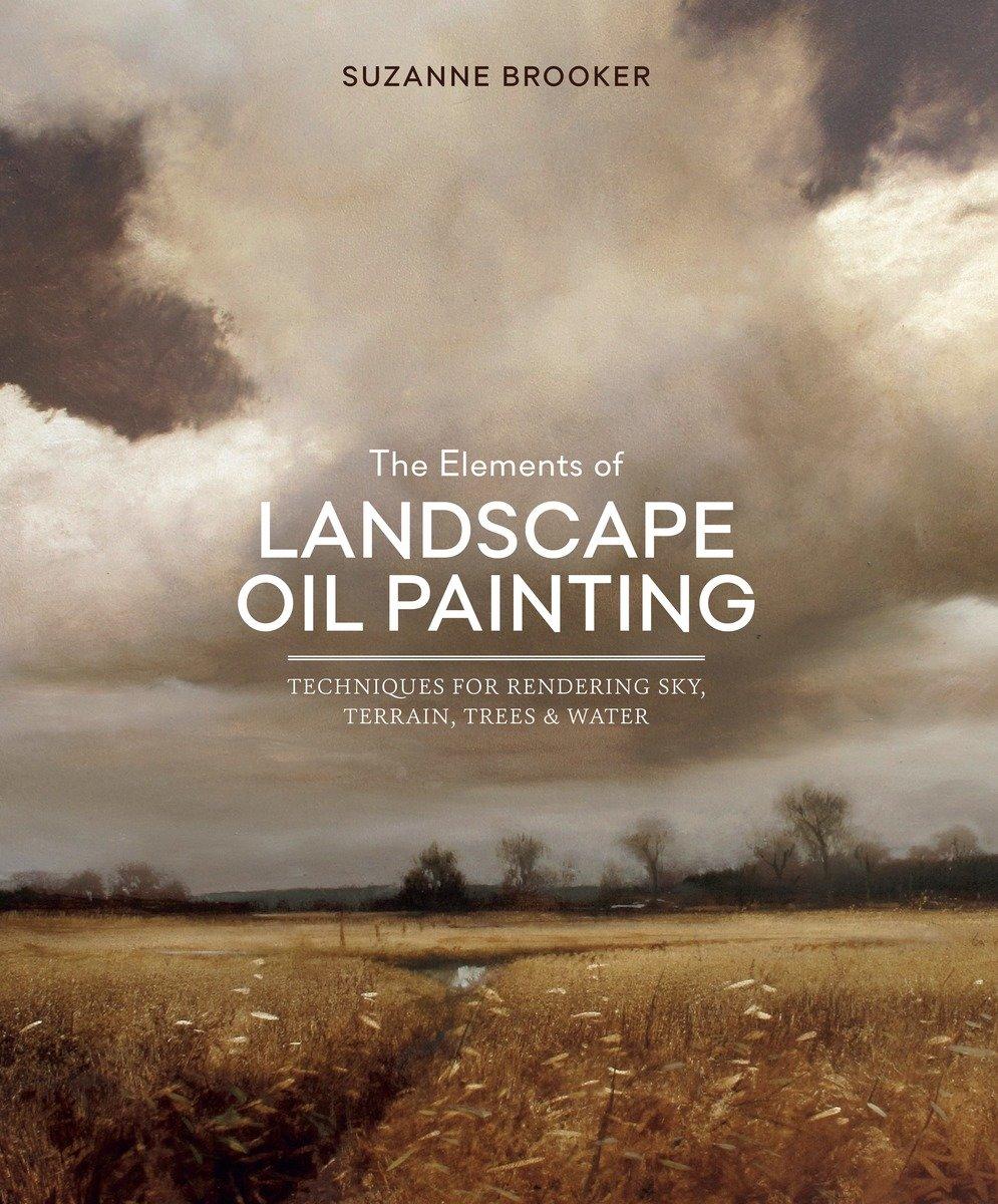 Cover: 9780804137553 | The Elements of Landscape Oil Painting | Suzanne Brooker | Buch | 2015