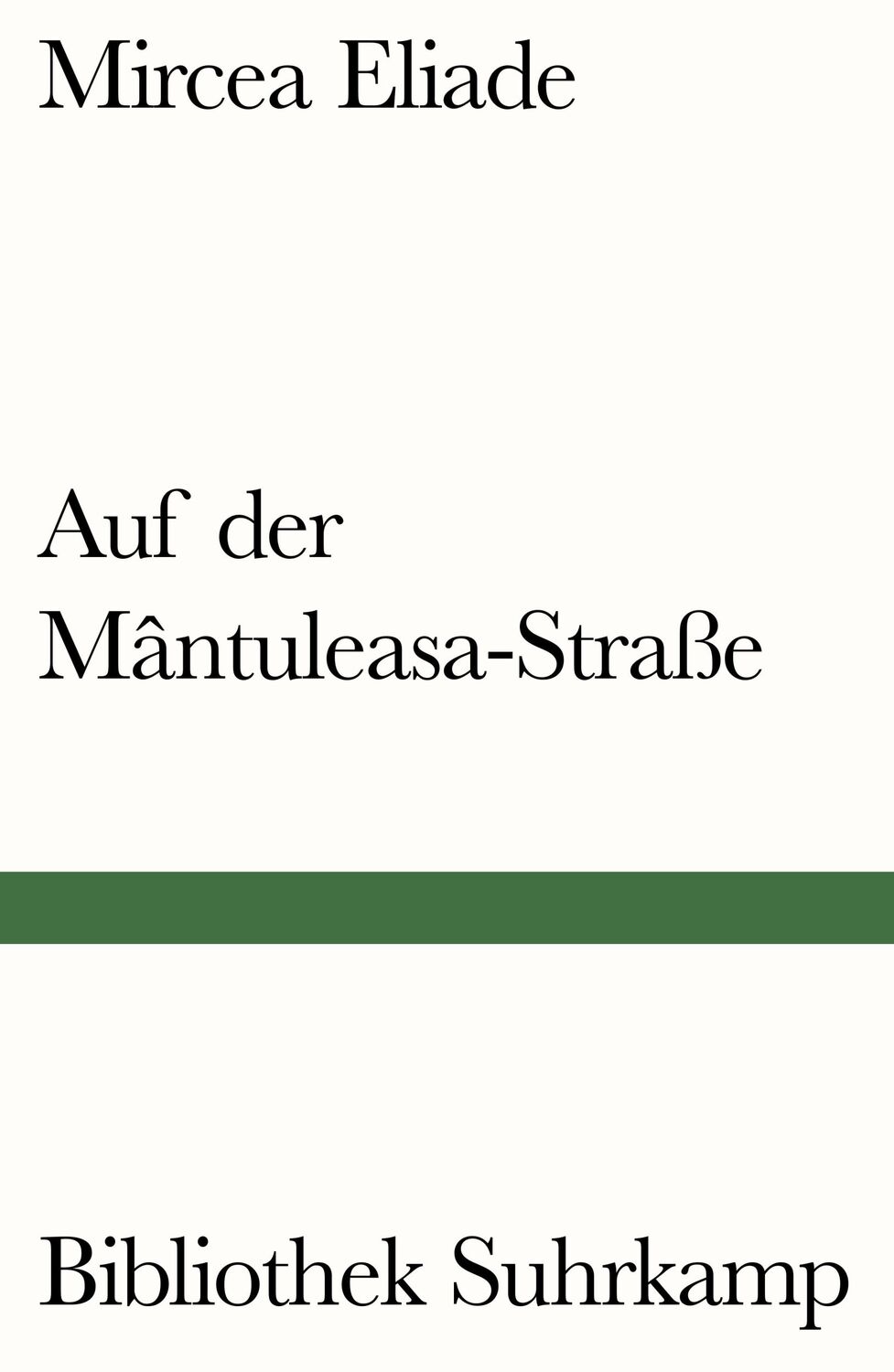 Cover: 9783518240328 | Auf der Mântuleasa-Straße | Mircea Eliade | Taschenbuch | 167 S.