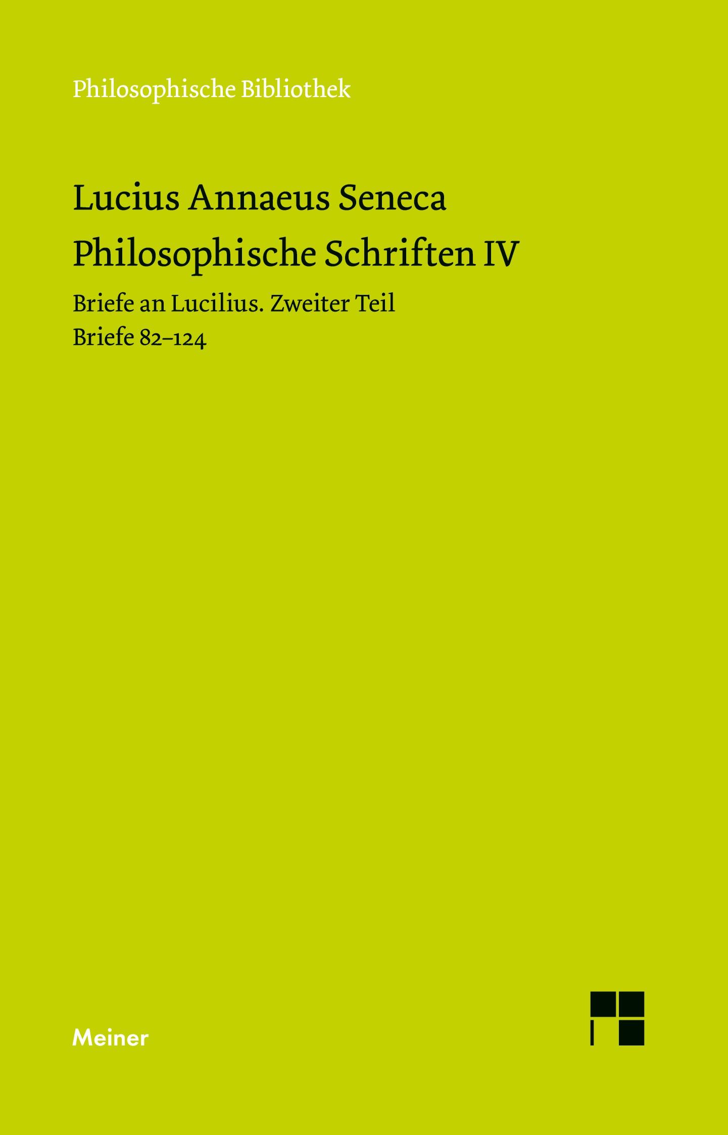 Cover: 9783787345274 | Philosophische Schriften IV | Seneca | Taschenbuch | Paperback | 2023