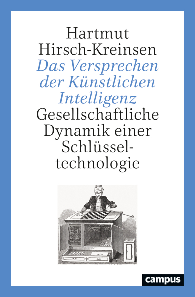 Cover: 9783593516684 | Das Versprechen der Künstlichen Intelligenz | Hartmut Hirsch-Kreinsen