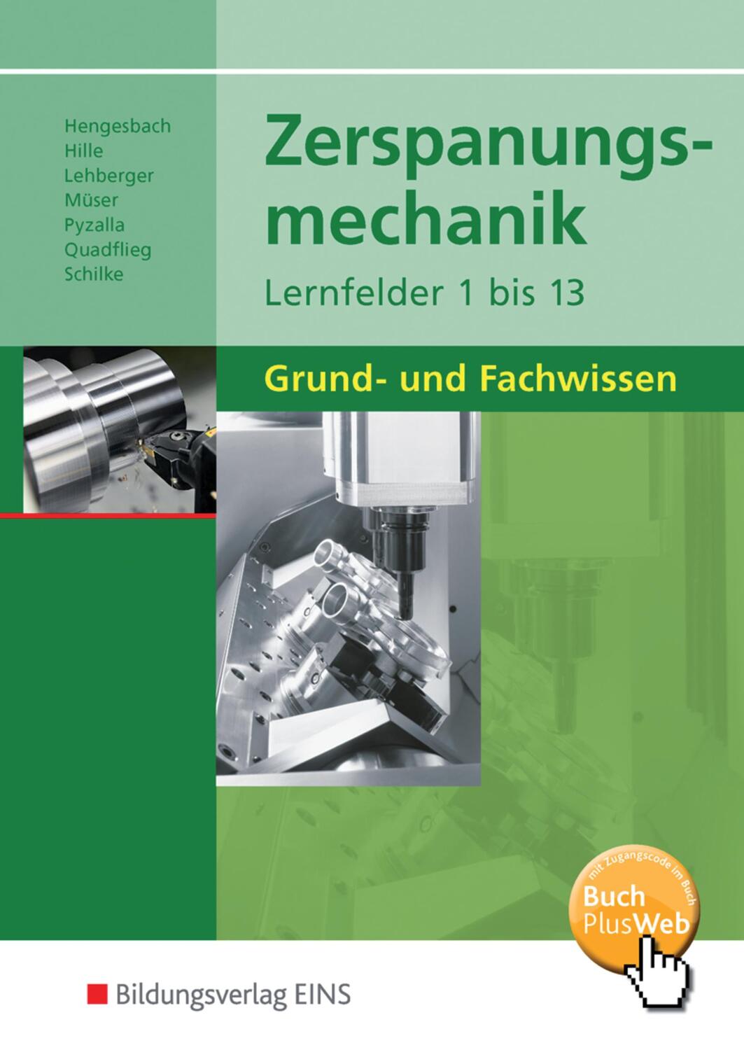 Cover: 9783427553007 | Zerspanungsmechanik Lernfelder 1 - 13. Schülerband | Buch | 632 S.