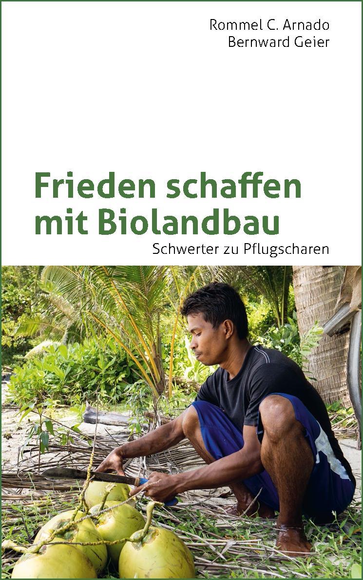 Cover: 9783925646737 | Frieden schaffen mit Biolandbau | Schwerter zu Pflugscharen | Buch