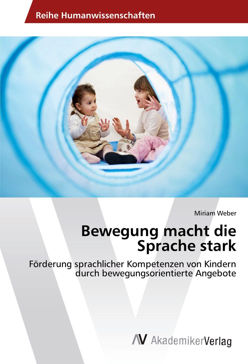 Cover: 9783639474237 | Bewegung macht die Sprache stark | Miriam Weber | Taschenbuch | 136 S.