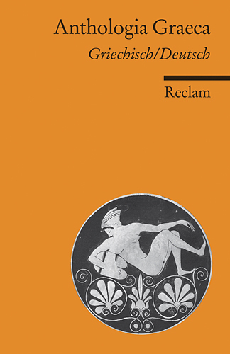 Cover: 9783150187791 | Anthologia Graeca. Auswahl. Griechisch/Deutsch | Niklas Holzberg