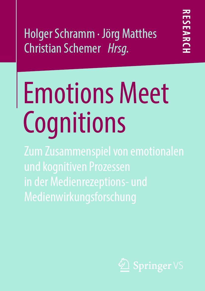 Cover: 9783658259624 | Emotions Meet Cognitions | Holger Schramm (u. a.) | Taschenbuch | x